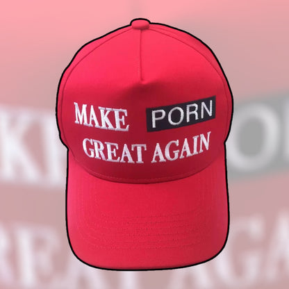 “Make PORN Great Again” Red Cap