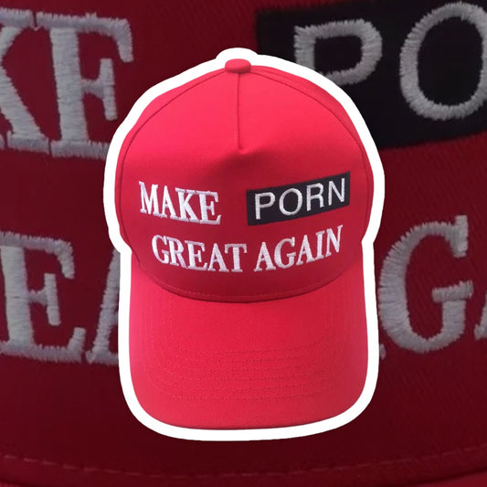 “Make PORN Great Again” Red Cap